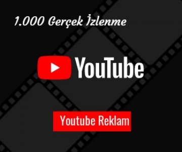 Youtube Reklam 1000 Gerçek İzlenme 